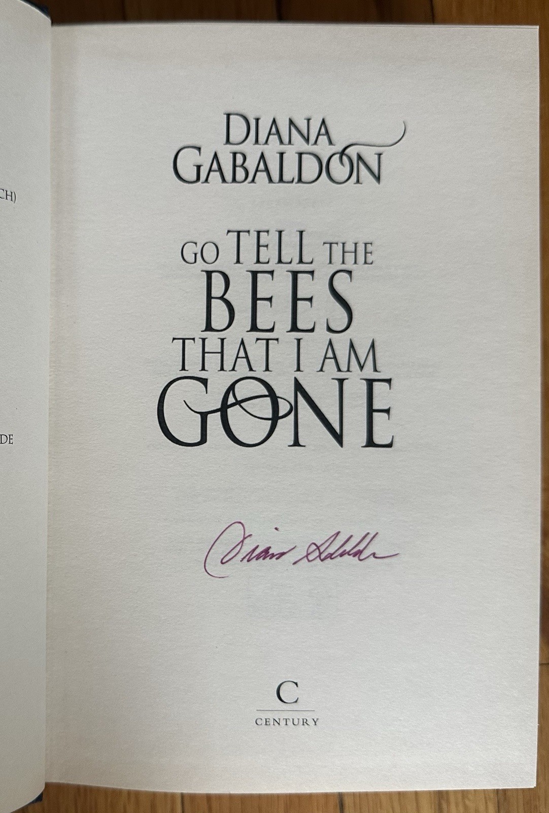 Diana Gabaldon SIGNED! Go Tell The Bees That I Am Gone Outlander Book 9 UK Ed.