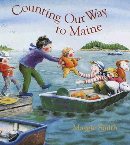 Counting Our Way to Maine – Hardcover By Smith, Maggie – GOOD