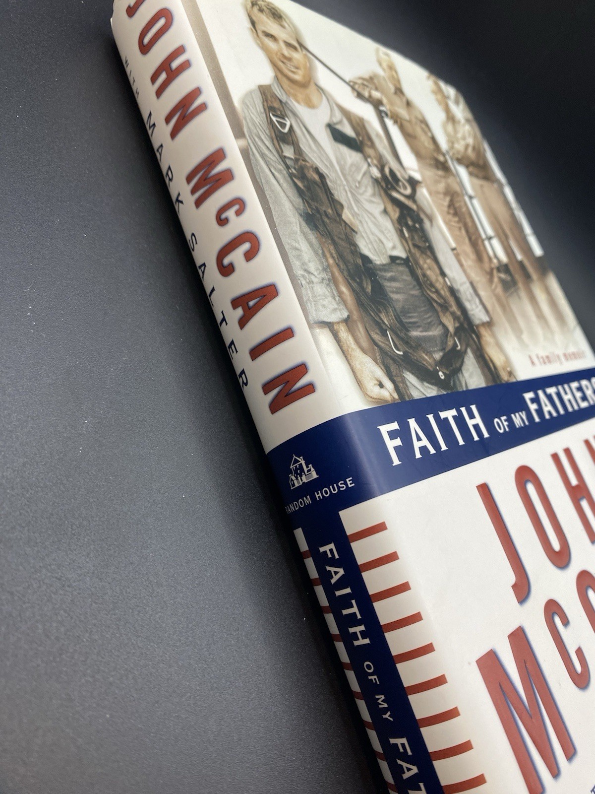 SIGNED John McCain, Mark Salter, Faith Of My Fathers, 1999, Hardback, 349 Pages