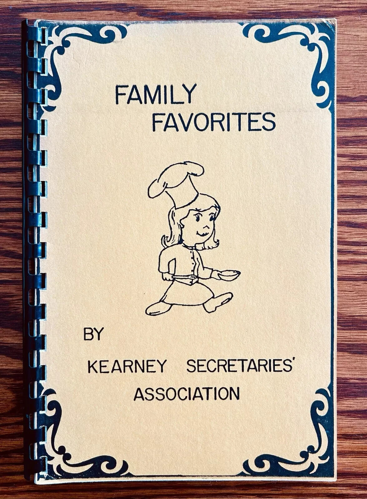 Kearney Secretaries’ Association Cookbook 1982 Kearney Nebraska Family Favorites
