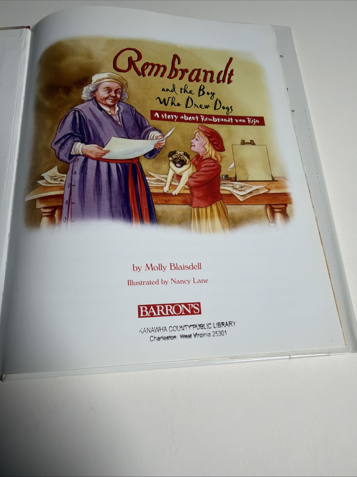 Rembrandt and the Boy Who Drew Dogs: A Story about Rembrandt Van Rijn: Used