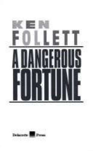 A Dangerous Fortune – Hardcover By Follett, Ken – ACCEPTABLE