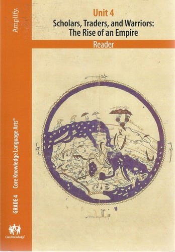 Core Knowledge Language Arts, Reader, Unit 4, Grade 4, Islamic Empires in the Mi