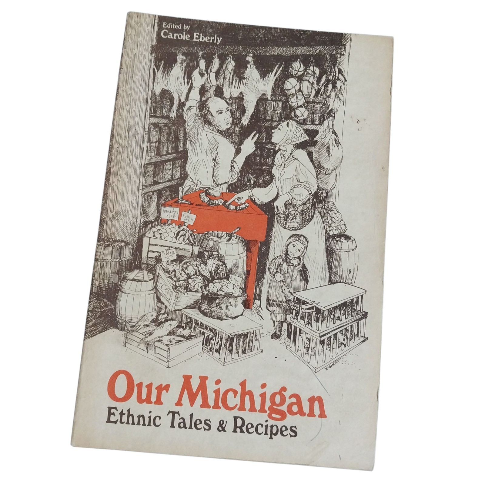 Our Michigan MI Ethnic Tales & Recipes Carole Eberly PB (1979) Czech Norwegian
