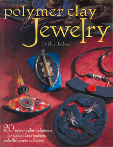 Polymer Clay Jewelry – Paperback By Jackson, Debbie – GOOD