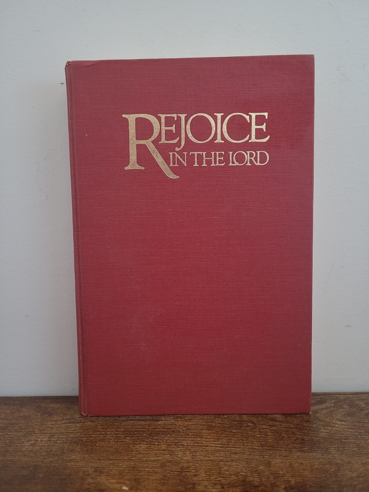 Rejoice in the Lord – Hardcover, Edited by Erik Routley (Wm. B. Eerdmans Pub. Co