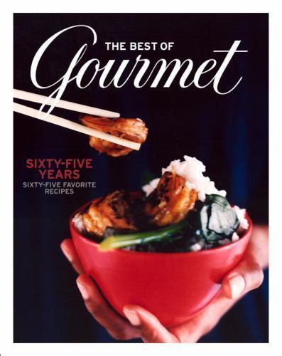 The Best of Gourmet: Sixty-five Years, Sixty-five Favorite Recipes by Gourmet Ma