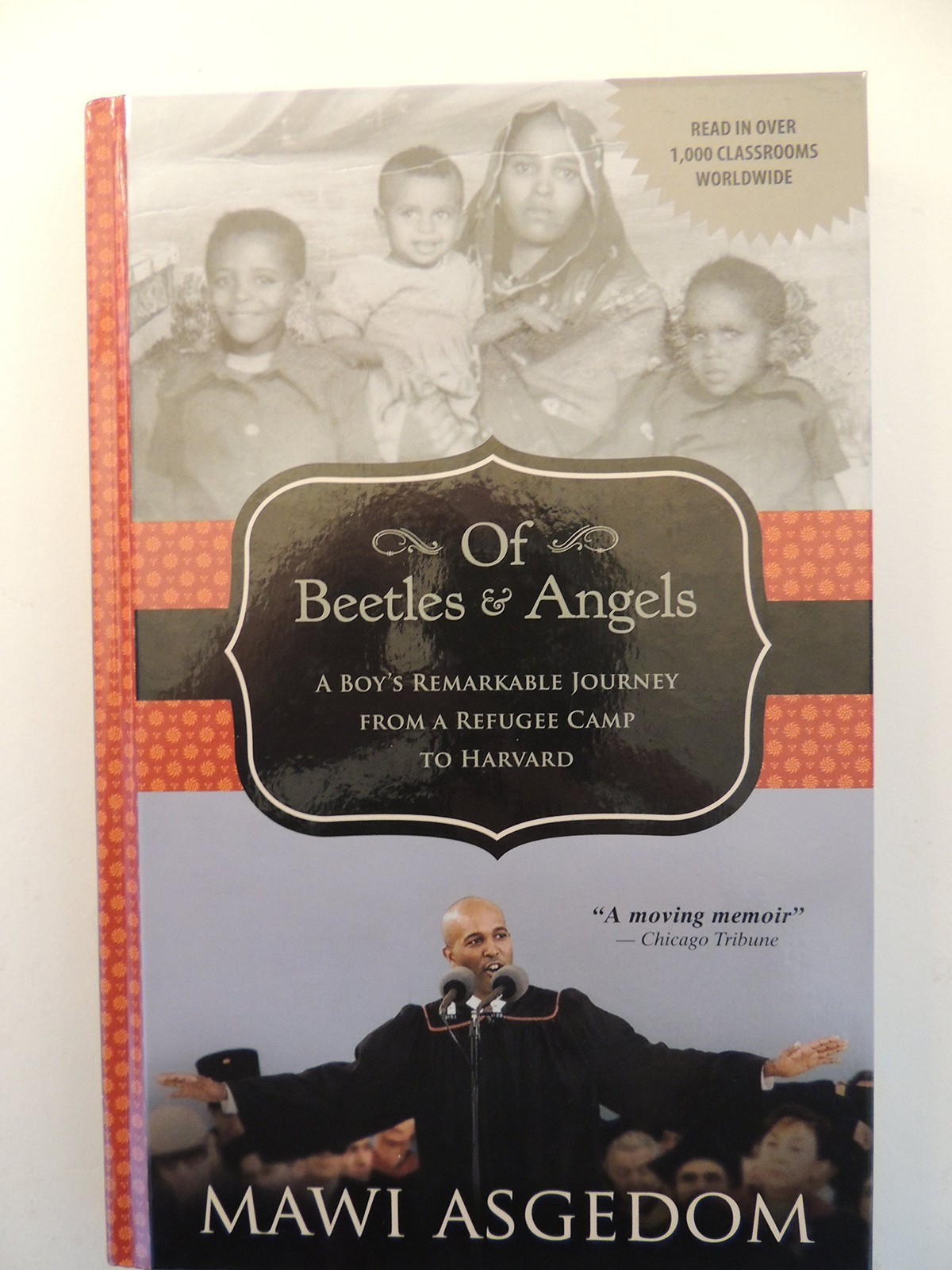 Of Beetles and Angels: A Boy’s Remarkable Journey from a Refugee Camp to Har…