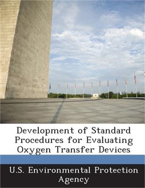 Development of Standard Procedures for Evaluating Oxygen Transfer Devices (Paper