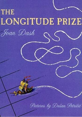 The Longitude Prize – Hardcover By Joan Dash – GOOD