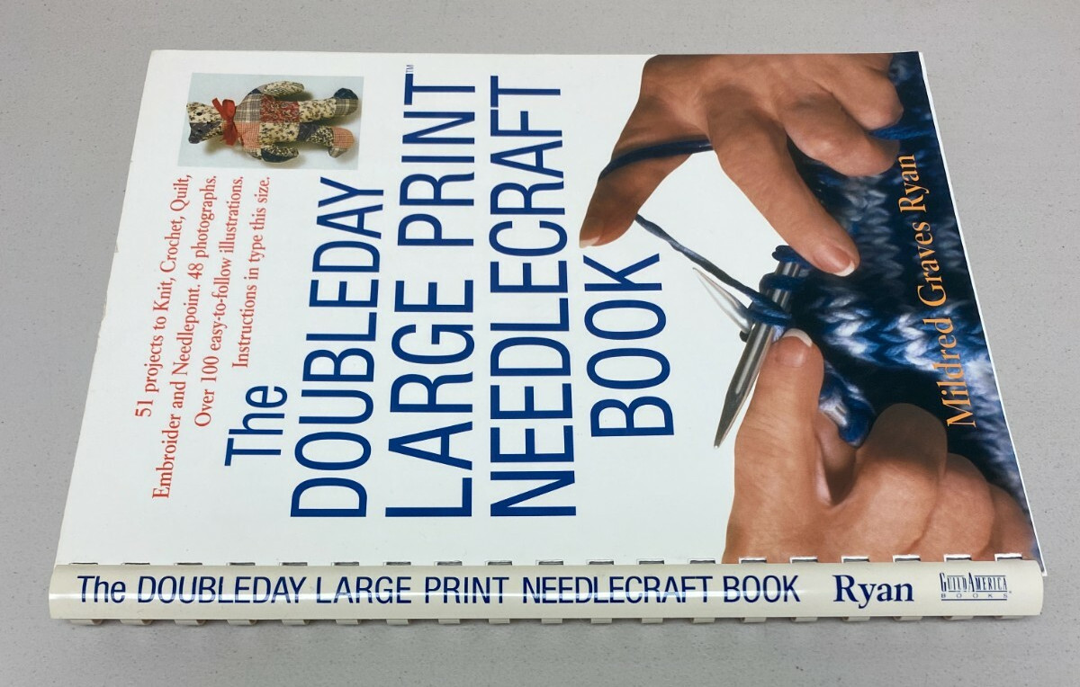 THE DOUBLEDAY LARGE PRINT NEEDLECRAFT BOOK 51 PROJECTS MILDRED GRAVES RYAN