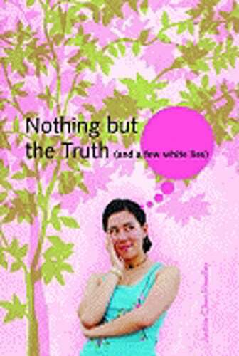 Nothing But the Truth (and a Few White Lies) by Justina Chen Headley: Used