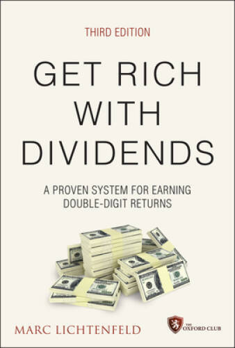 Get Rich with Dividends: A Proven System for Earning Double-Digit Re – VERY GOOD