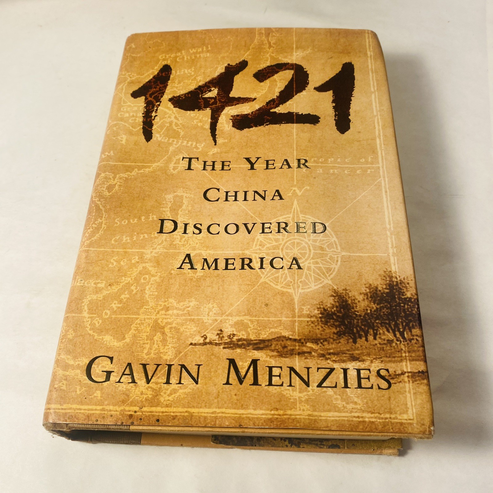 1421 THE YEAR CHINA DISCOVERED AMERICA by Gavin Menzies 2003 1st US Edition HC