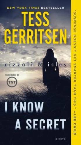 I Know a Secret: A Rizzoli & Isles Novel – Paperback By Gerritsen, Tess – GOOD