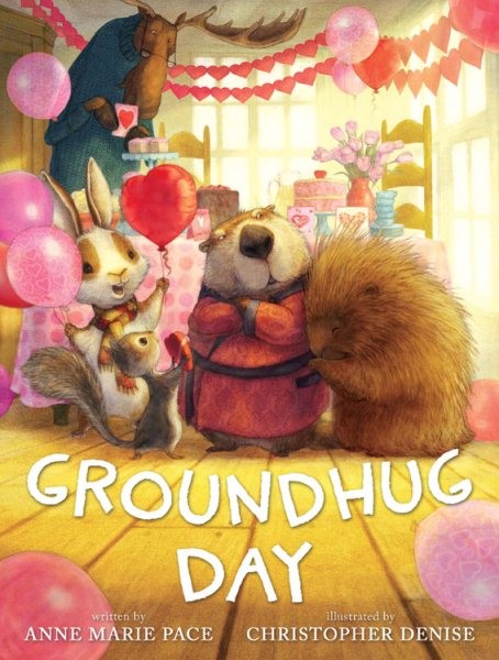 Groundhug Day, Hardcover by Pace, Anne Marie; Denise, Christopher (ILT), Like…