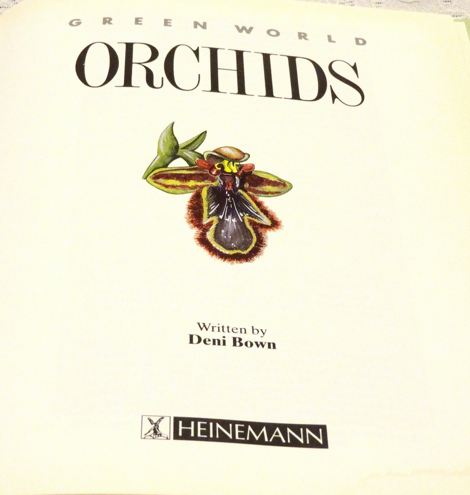 Orchids Green World Deni Bown 1991 Heinemann Educational Books, Ltd.