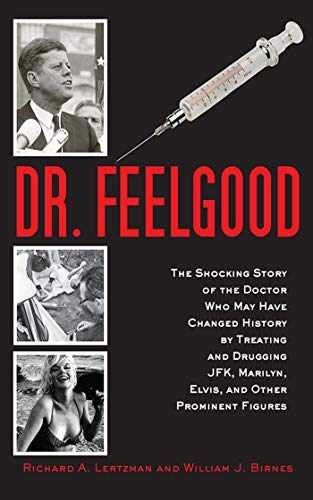 Dr. Feelgood: The Shocking Story – Hardcover, by Birnes William J.; – Acceptable