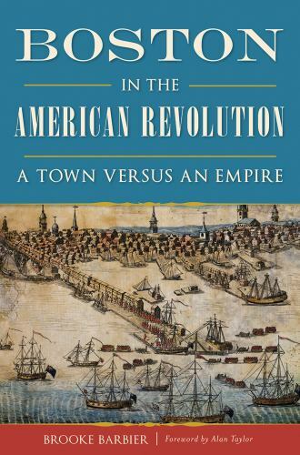 Boston in the American Revolution, Massachusetts, Military, Paperback