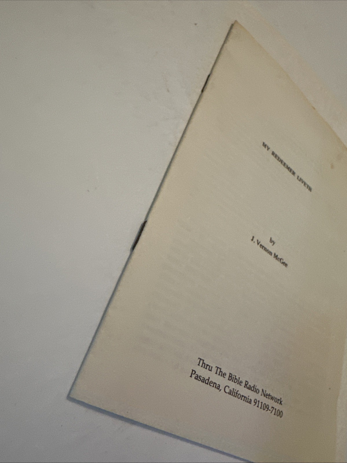 My Redeemer Liveth J Vernon McGee Pamphlet Booklet Bible Radio Network