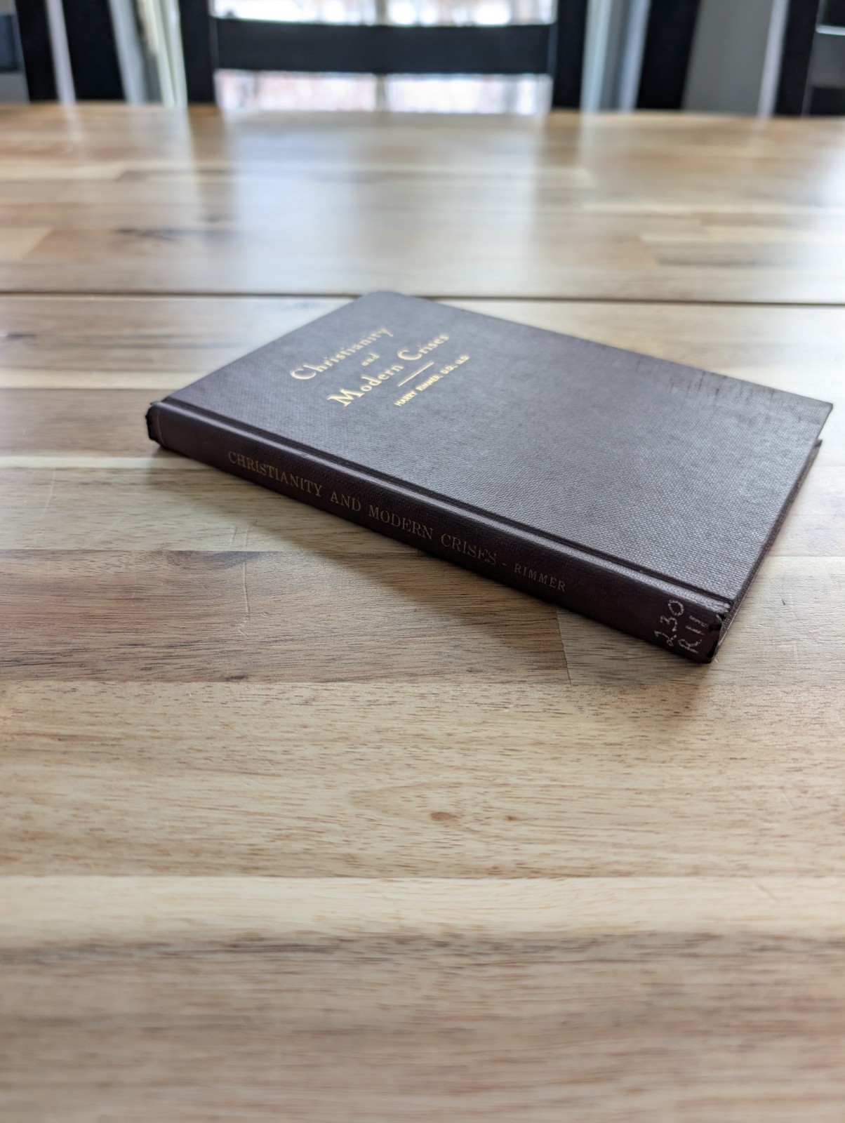 Christianity And Modern Crises By Harry Rimmer, 1944