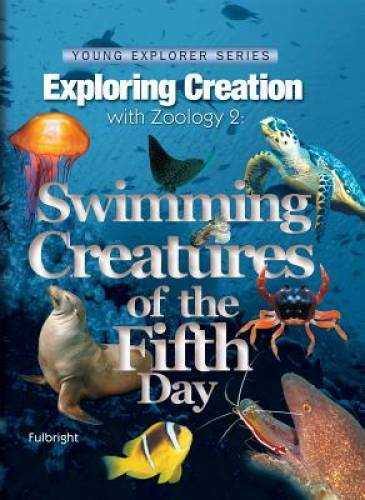 Zoology 2: Swimming Creatures of the Fifth Day (Young Explorer Serie – VERY GOOD
