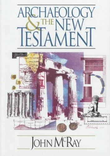 Archaeology and the New Testament, McRay, John, 9780801062674