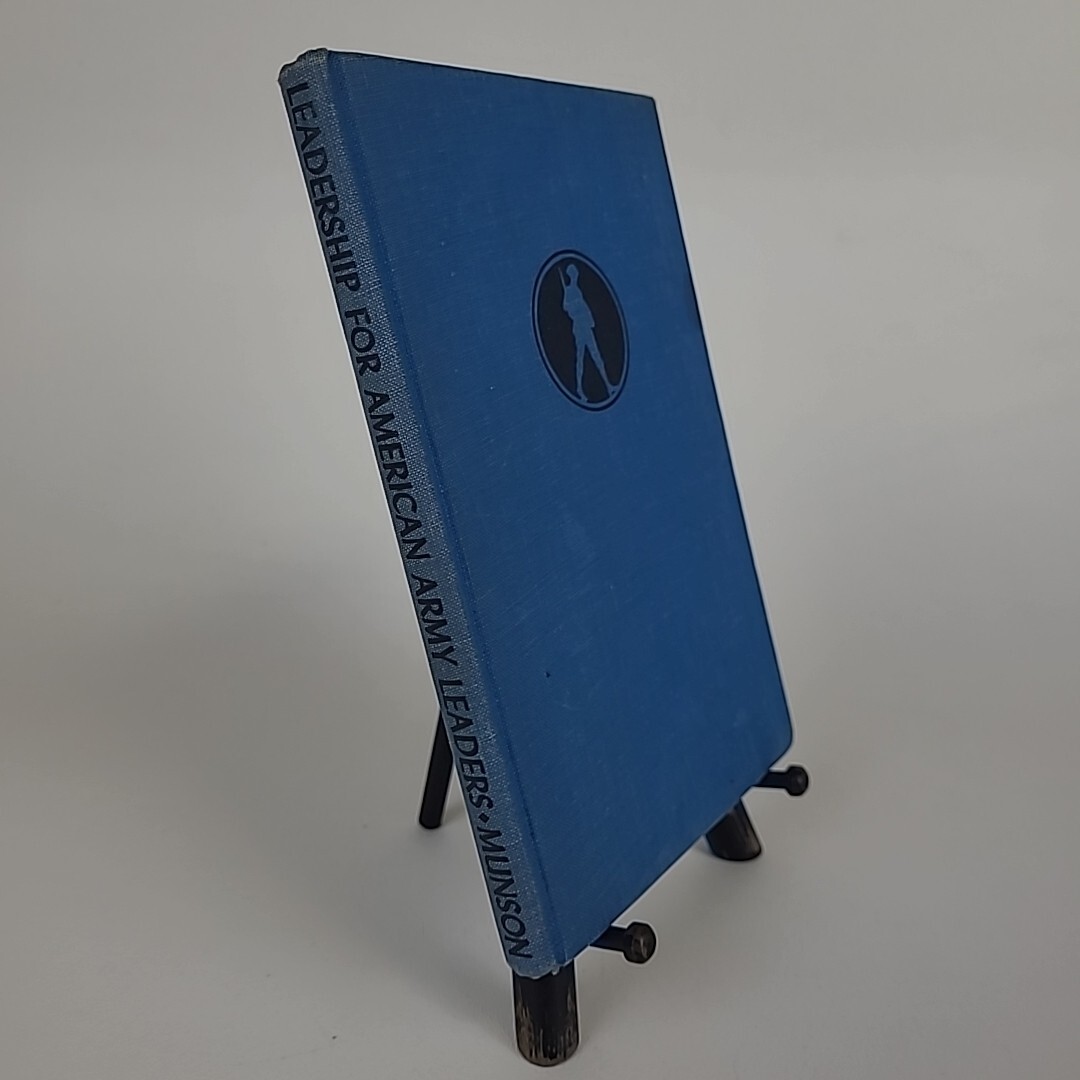 **SIGNED COPY** Leadership For American Army Leaders by Edward Lyman Munson Jr.