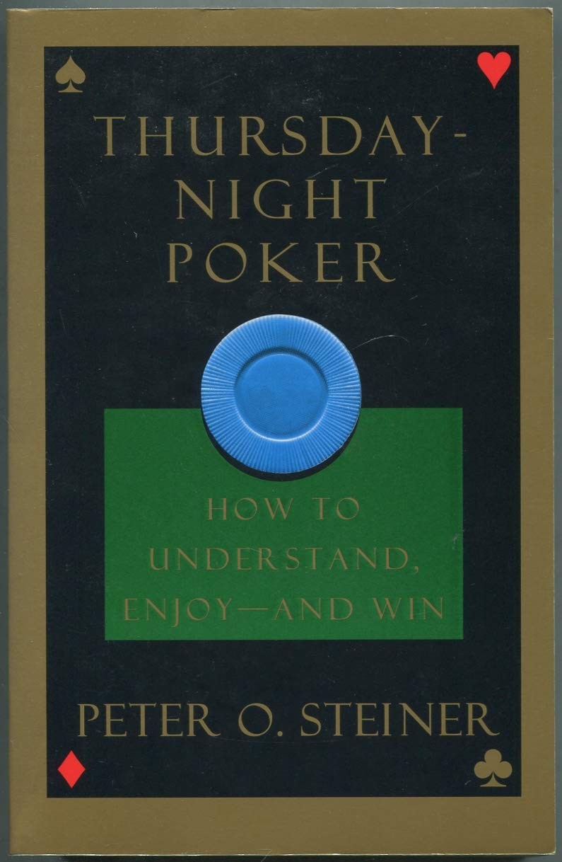 Thursday Night Poker: How to Understand, Enjoy and Win