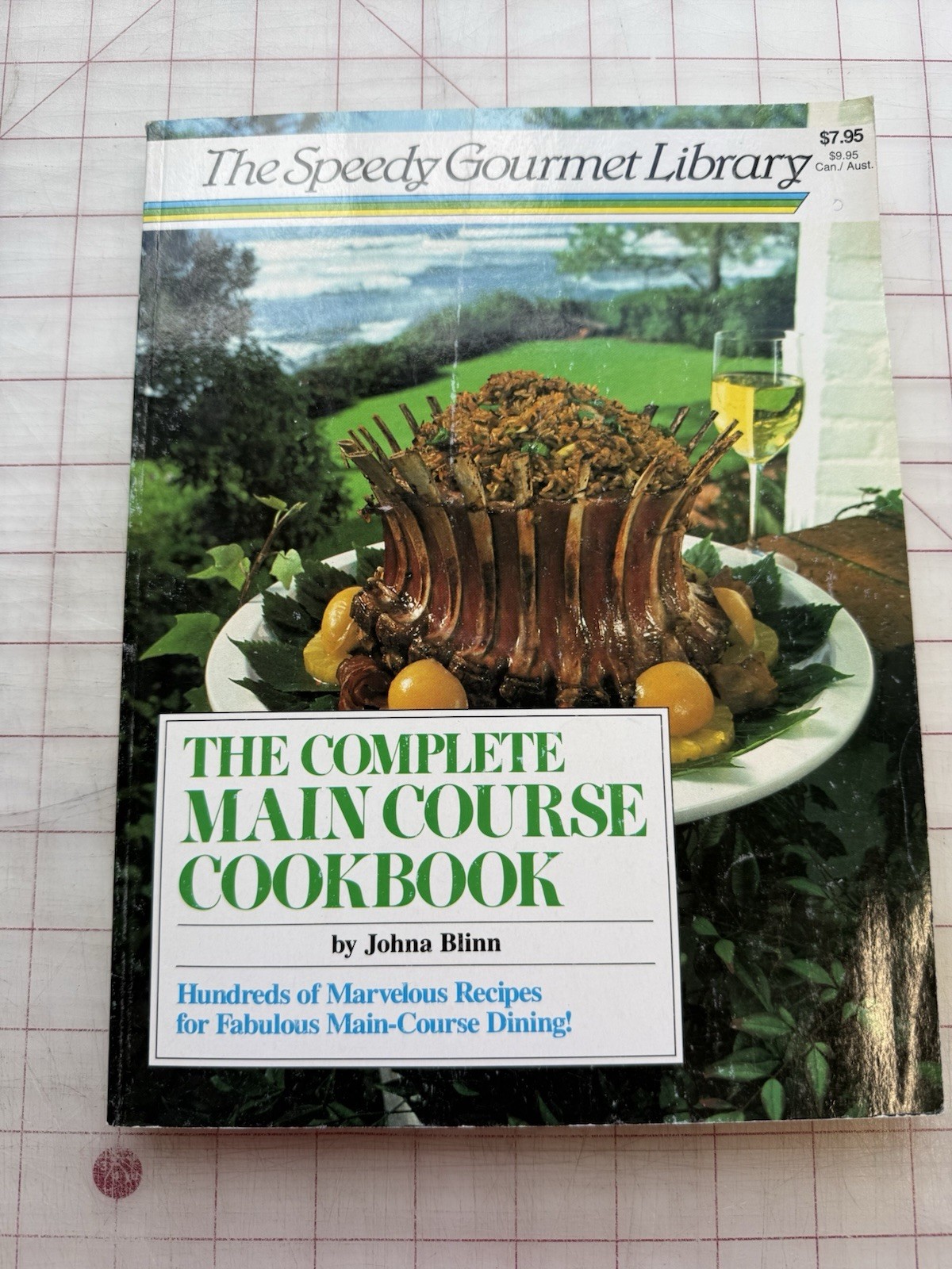 The Complete Main Course Cookbook Johna Blinn 1987 Speedy Gourmet Library