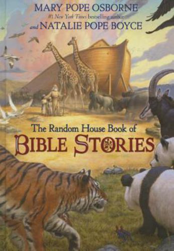 The Random House Book of Bible Stories by Mary Pope Osborne; Natalie Pope Boyce