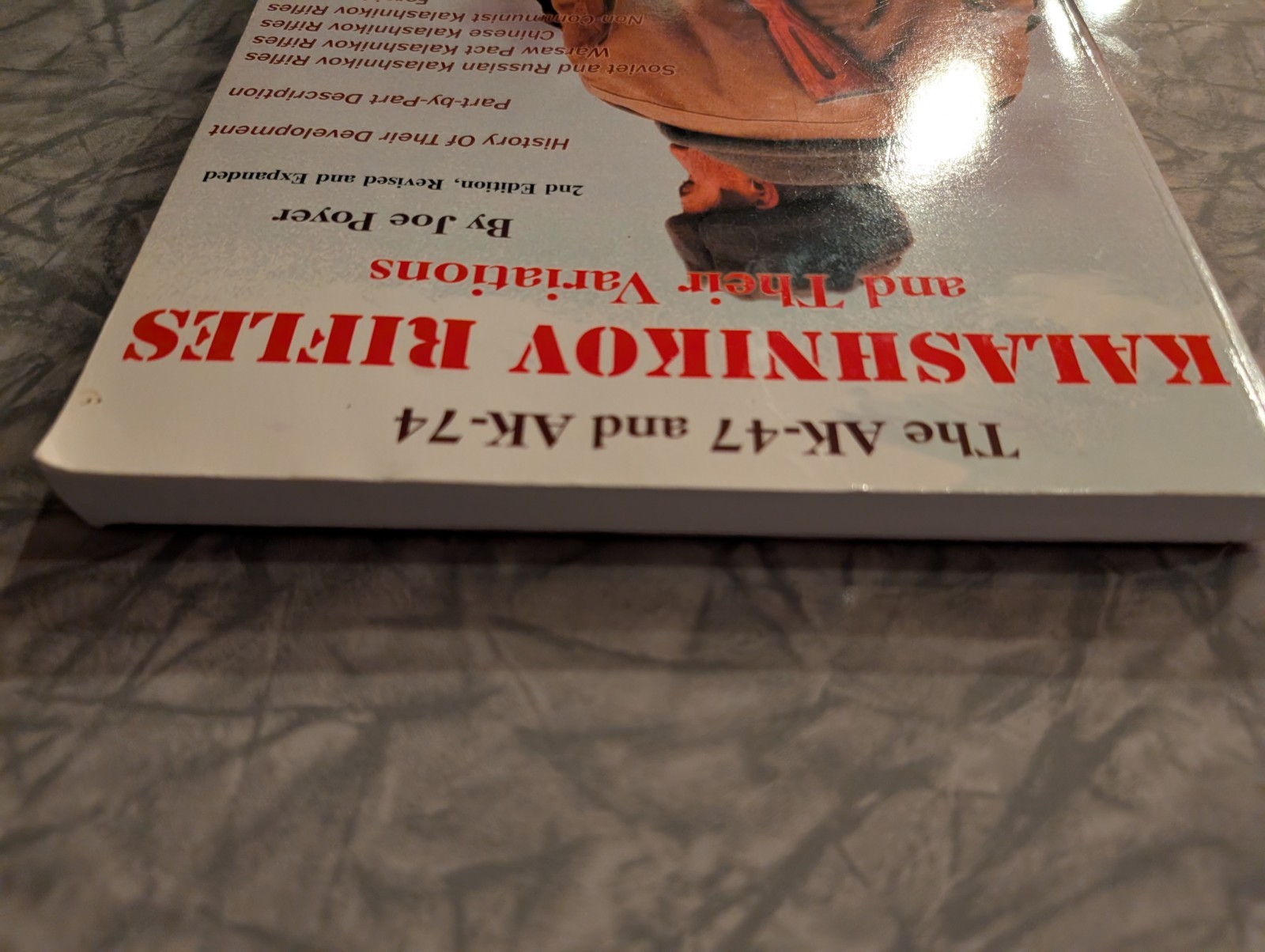 The AK-47 and AK-74 Kalashnikov Rifles and Their Variations by Joe Poyer PB