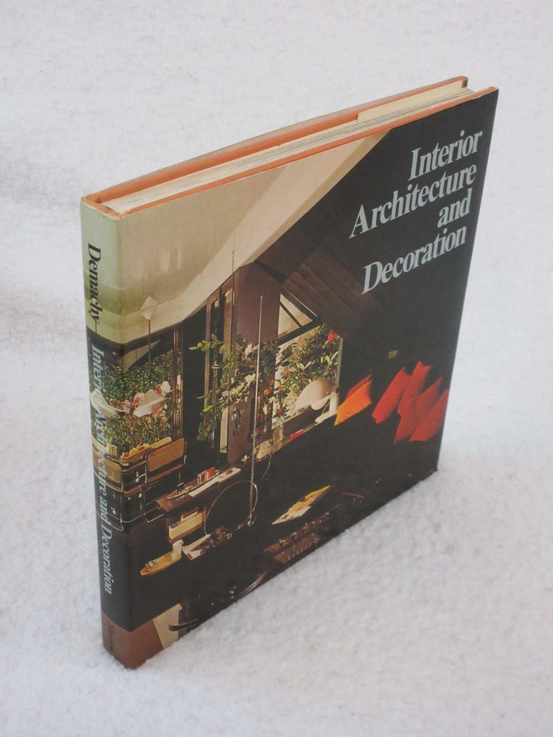 Alain Demachy INTERIOR ARCHITECTURE AND DECORATION William Morrow 1974