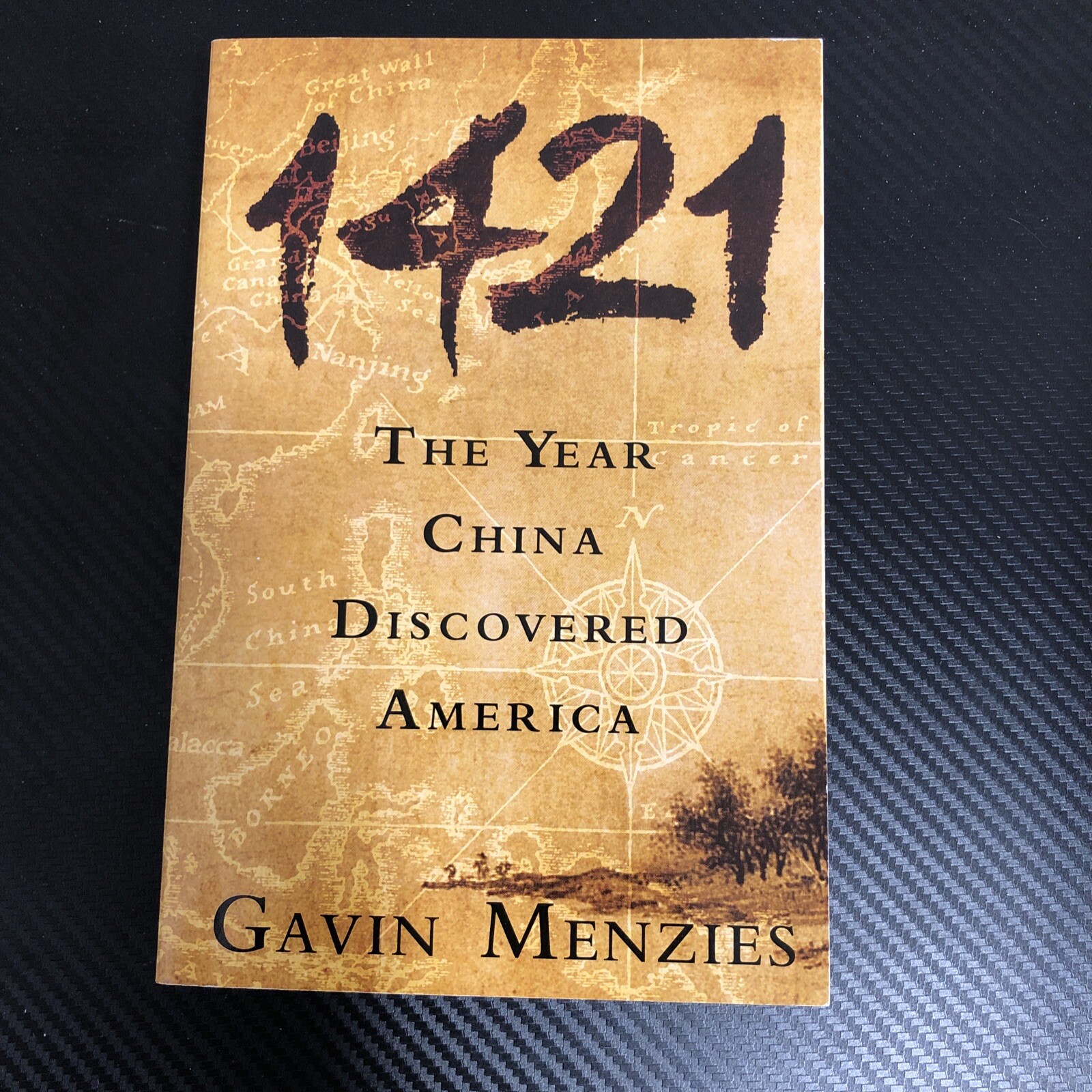 1421 : The Year China Discovered America By Gavin Menzies