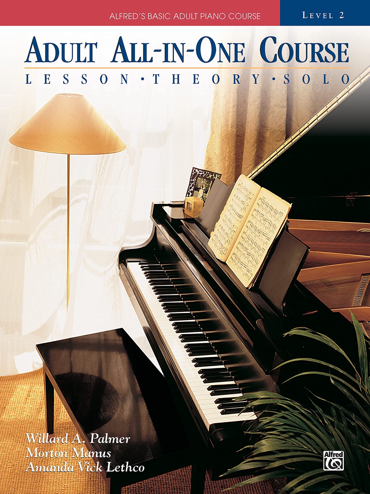 Adult All-in-one Course: Alfred’s Basic Adult Piano Course, Level 2