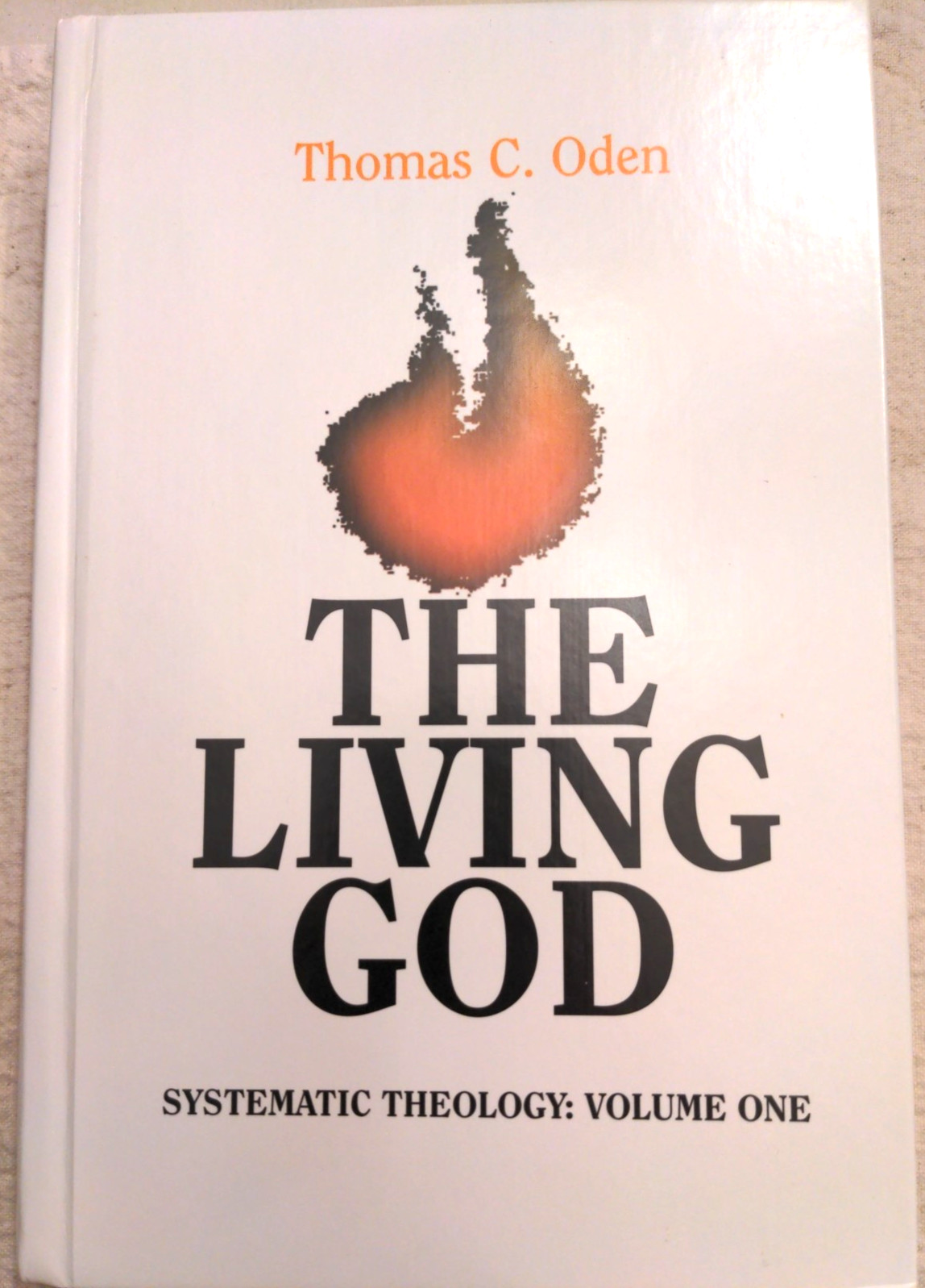 THE LIVING GOD SYSTEMATIC THEOLOGY, VOLUME 1 By Thomas C. Oden – Hardcover Mint