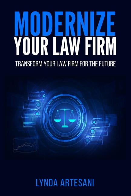 Modernize Your Law Firm: Transform Your Law Firm For The Future