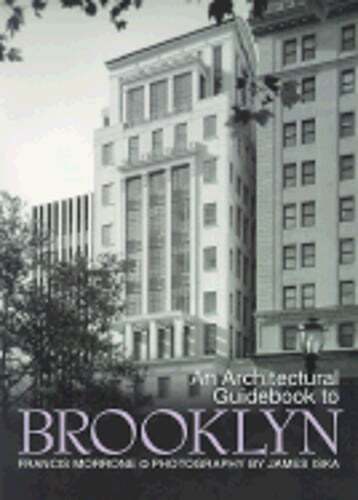 An Architectural Guidebook to Brooklyn by Francis Morrone: Used