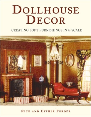 Dollhouse Decor: Creating Soft Furnishings in 1/12 Scale