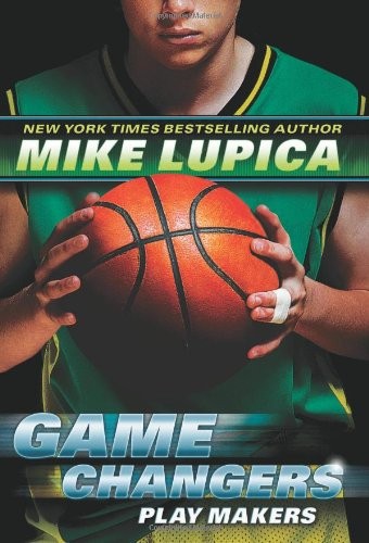 Game Changers Book 2: Play Makers by Lupica, Mike