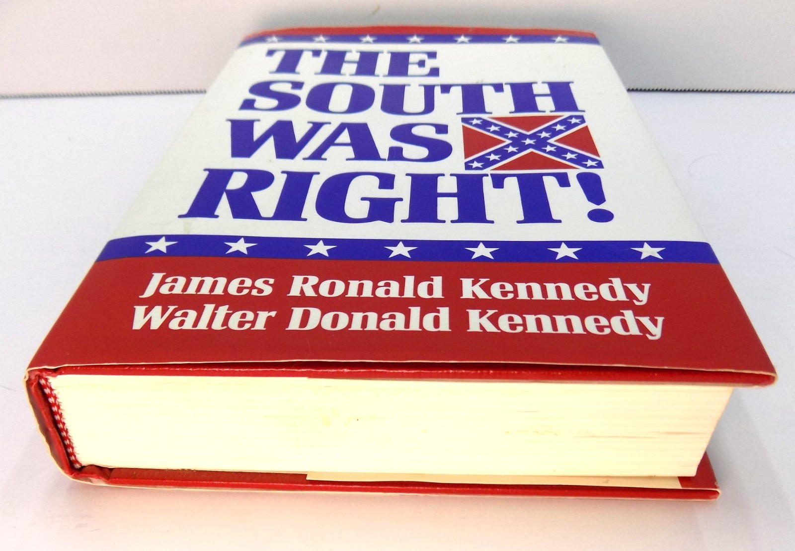 The South Was Right by James and Walter Kennedy American Civil War 2000 HC DJ