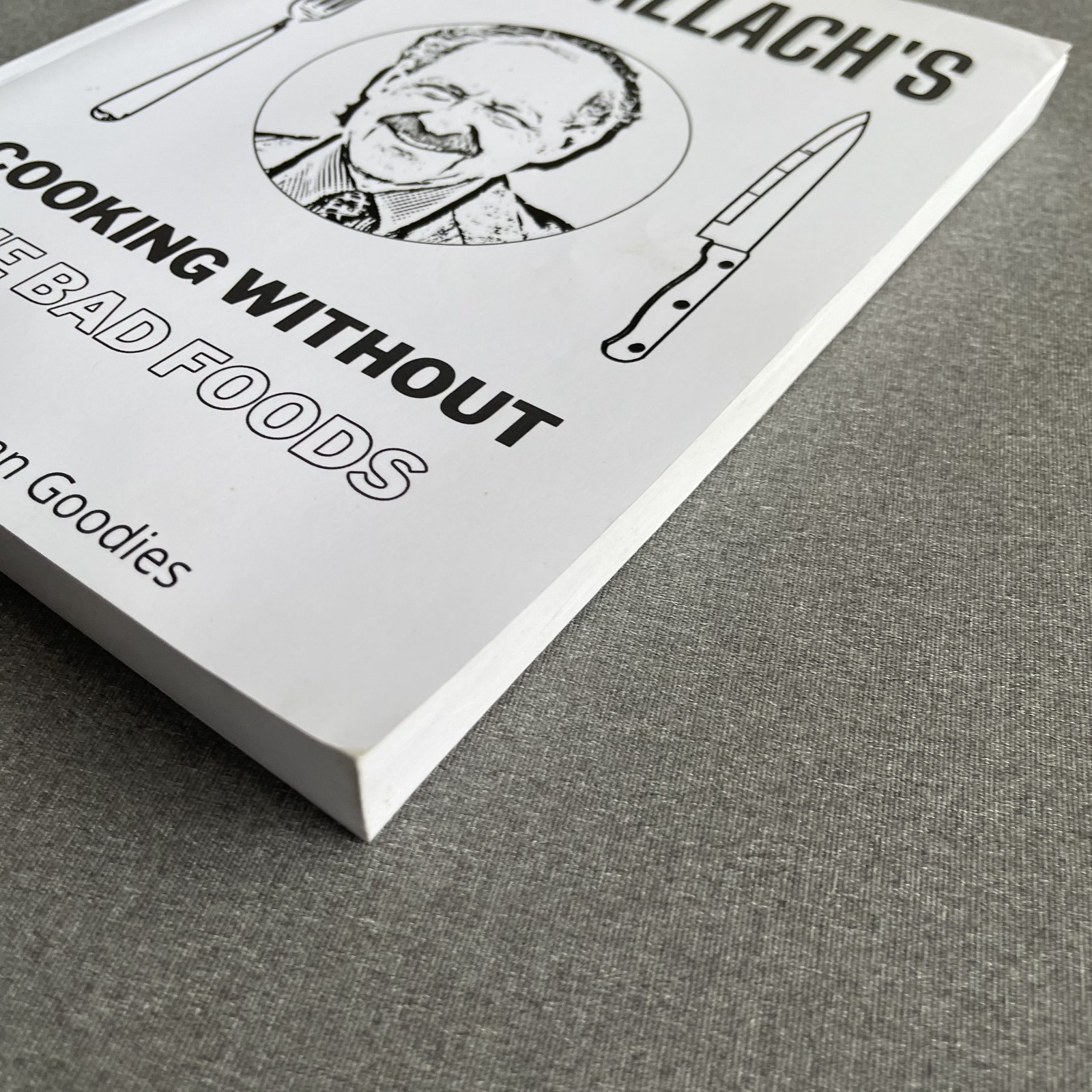 Dr Wallach’S Cooking without the Bad Foods Paperback