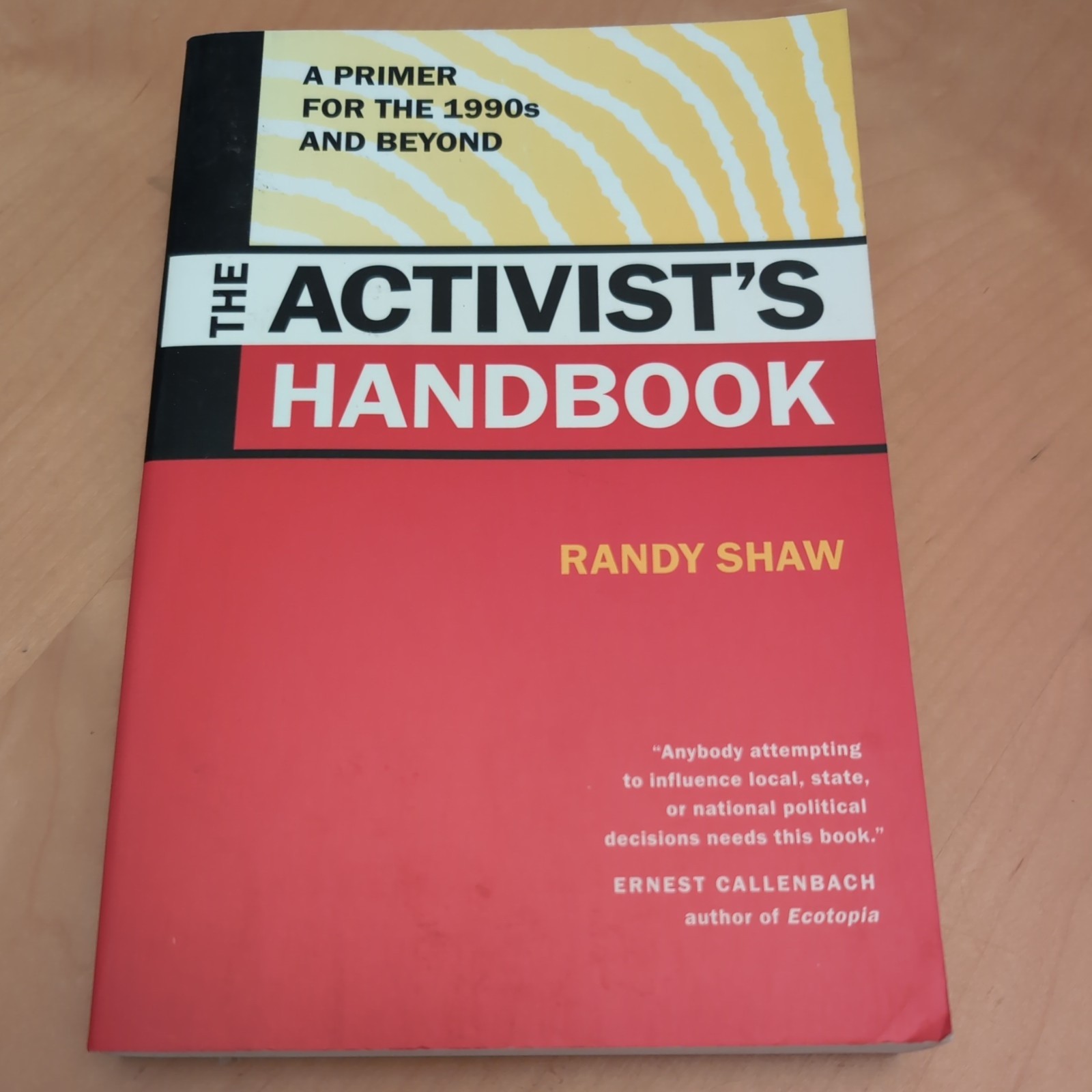 Activist’s Handbook : A Primer by Randy Shaw (2001, Trade Paperback)