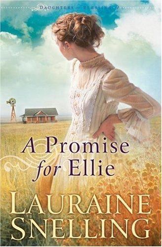 A Promise for Ellie by Snelling, Lauraine