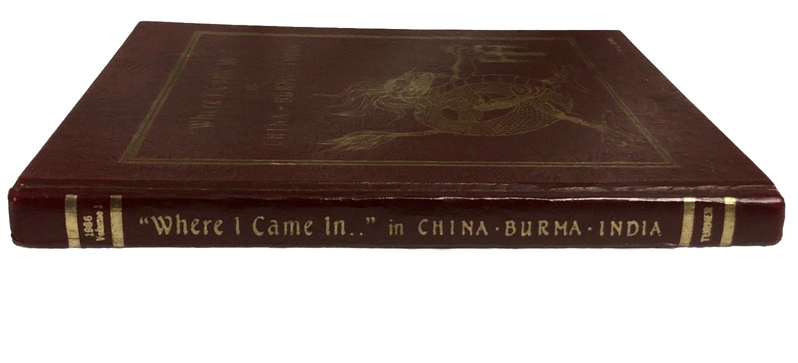 LIMITED EDITION 631/1500 – Where I Came In.. in CHINA BURMA INDIA Book