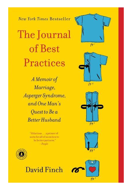 The Journal of Best Practices: A Memoir of Marriage, Asperger Syndrome, and…