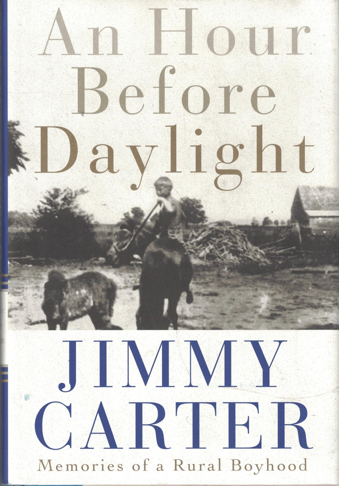 An Hour Before Daylight: Memories of a Rural Boyhood