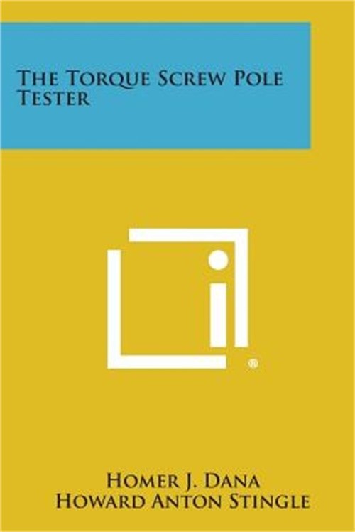 The Torque Screw Pole Tester (Paperback or Softback)