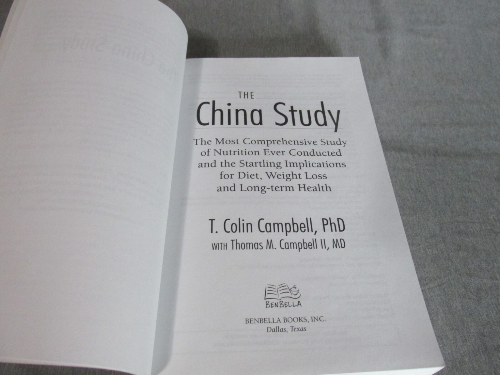 The China Study: The Most Comprehensive Study of Nutrition Ever Conducted