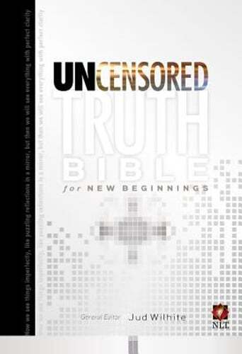 The Uncensored Truth Bible for New Beginnings by Jud Wilhite: Used